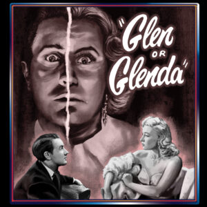 Glen or Glenda Dvd